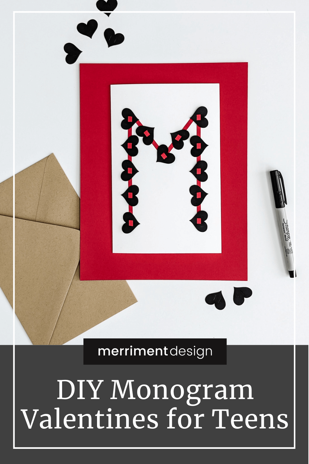 DIY monogram valentine for teens with black hearts
