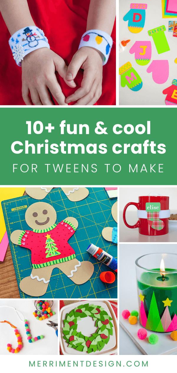 Fun Christmas crafts for tweens to make - 10+ fun and cool ideas for Christmas decor and DIY gifts