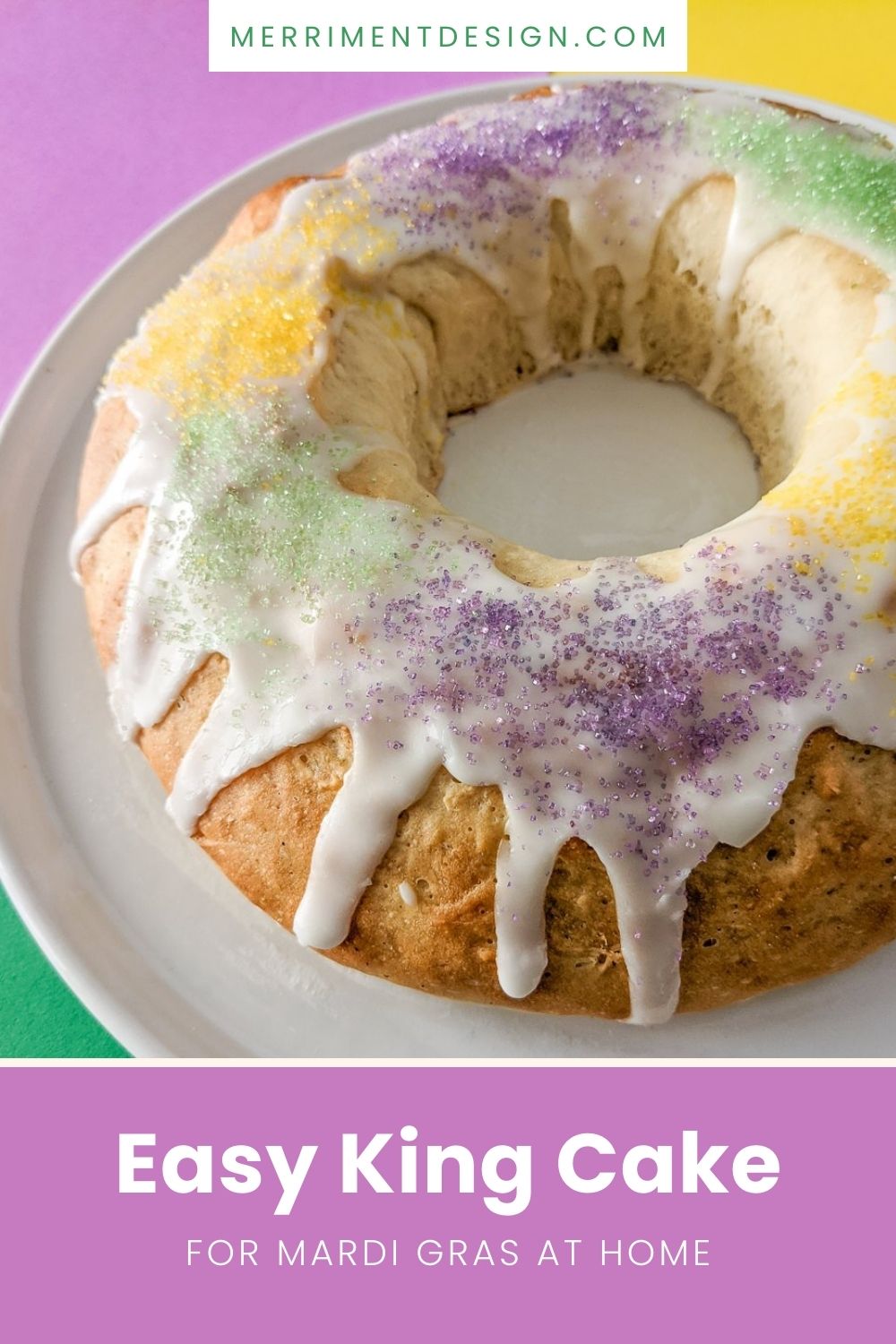 Easy King cake recipe for Mardi Gras