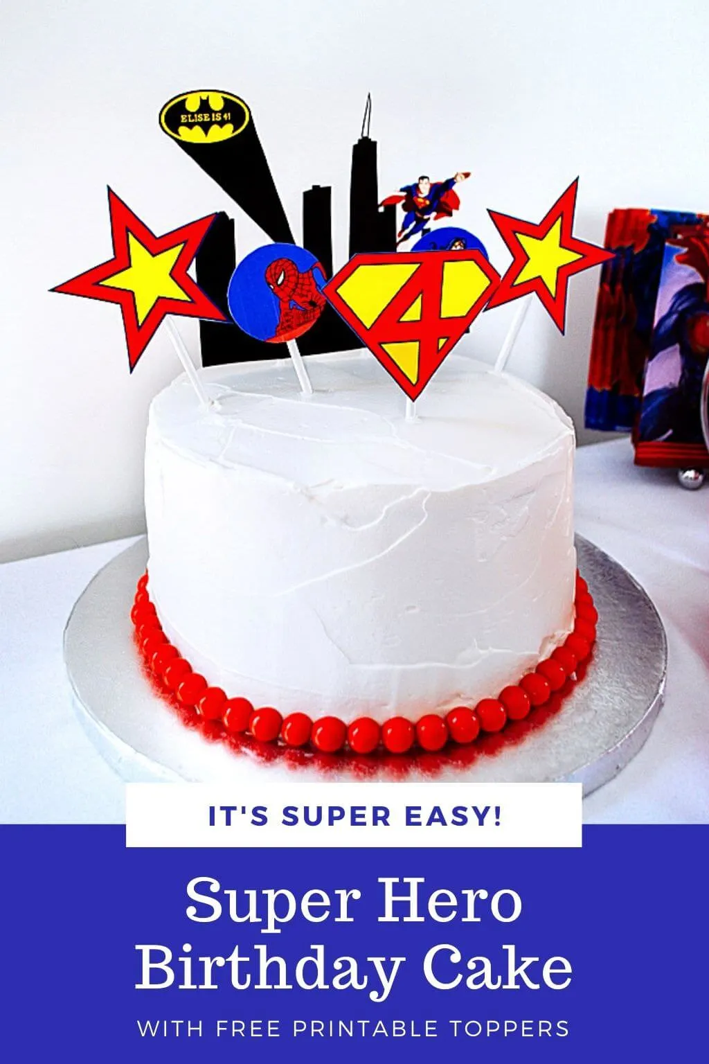 Easy superhero birthday cake with cake toppers
