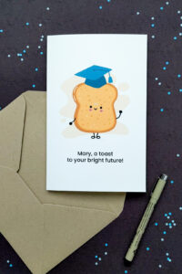 Cute printable graduation card featuring a piece of toast wearing a graduation cap