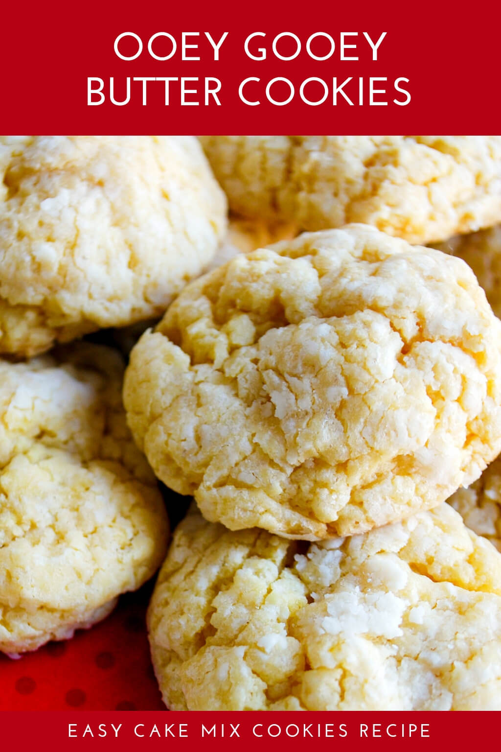 Ooey Gooey Butter Cookies Recipe (aka Cake Mix Cookies) - Merriment Design
