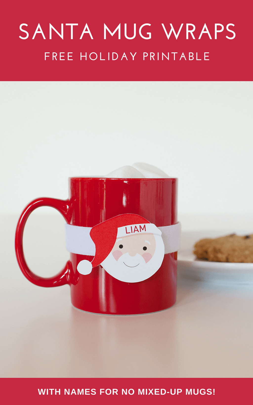 DIY Santa mug wraps free printable. Cute for Christmas Eve cocoa and Christmas breakfasts. Super easy to put onto mugs and remove to wash. Personalize with names for no mixed up mugs! #christmas #diy #crafts #diychristmas #handmadechristmas #christmasbreakfast #spon
