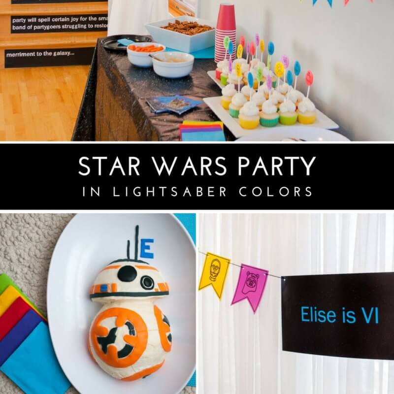 Star Wars Birthday Party – in Lightsaber Colors! Decorations, games, ideas & treats