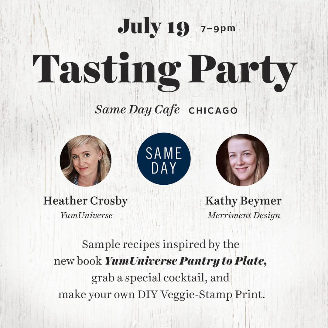 Tasting Party in Chicago for the plant-based YumUniverse Pantry to Plate cookbook co-hosted by Merriment Design and Same Day Cafe